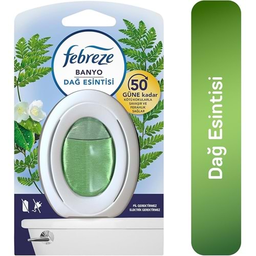 FEBREZE BANYO HAVA FERAHLATICI DAĞ ESİNTİSİ
